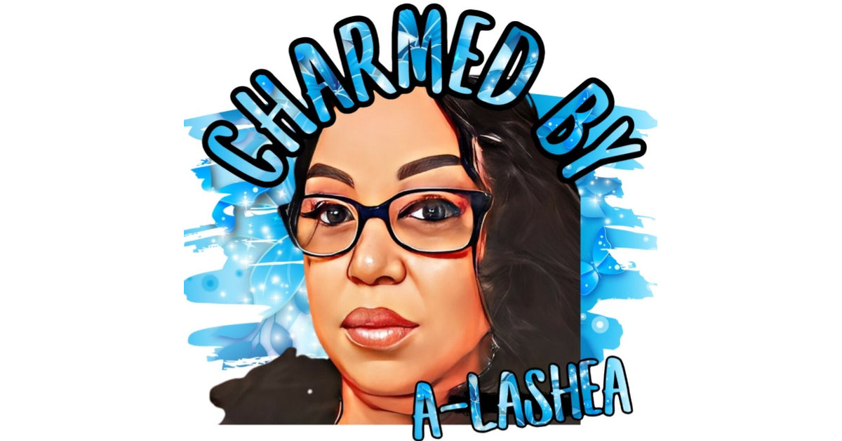 Charmed by A-LaShea